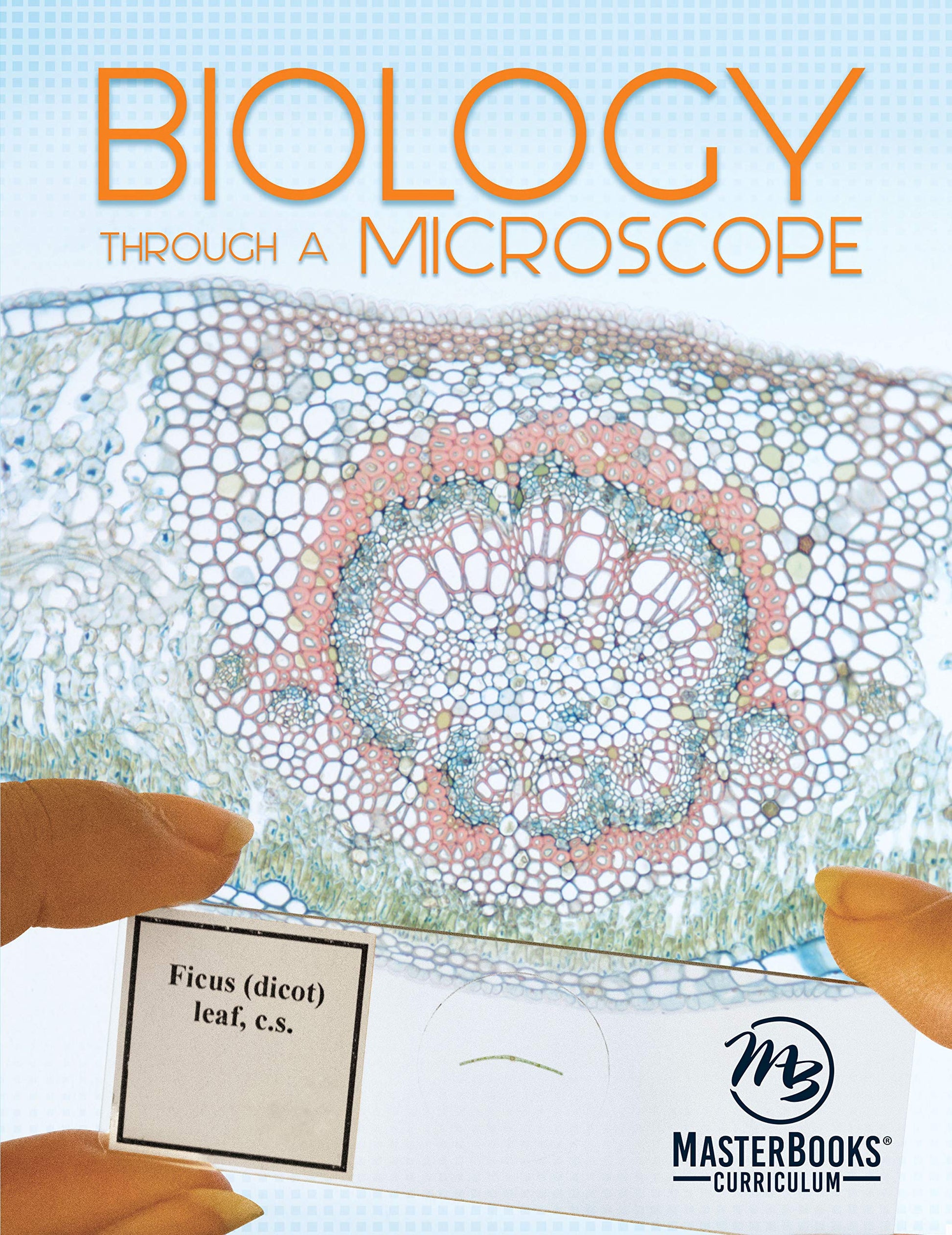 Biology Through A Microscope (Masterbooks Curriculum)