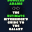 The Ultimate Hitchhiker's Guide to the Galaxy by Douglas Ada