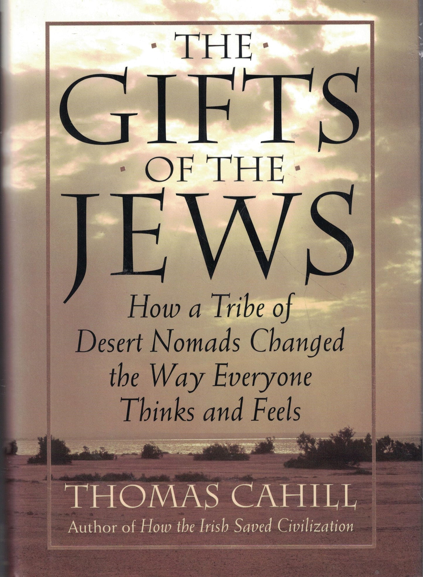 The Gifts of the Jews (Hinges of History) - Thomas Cahill