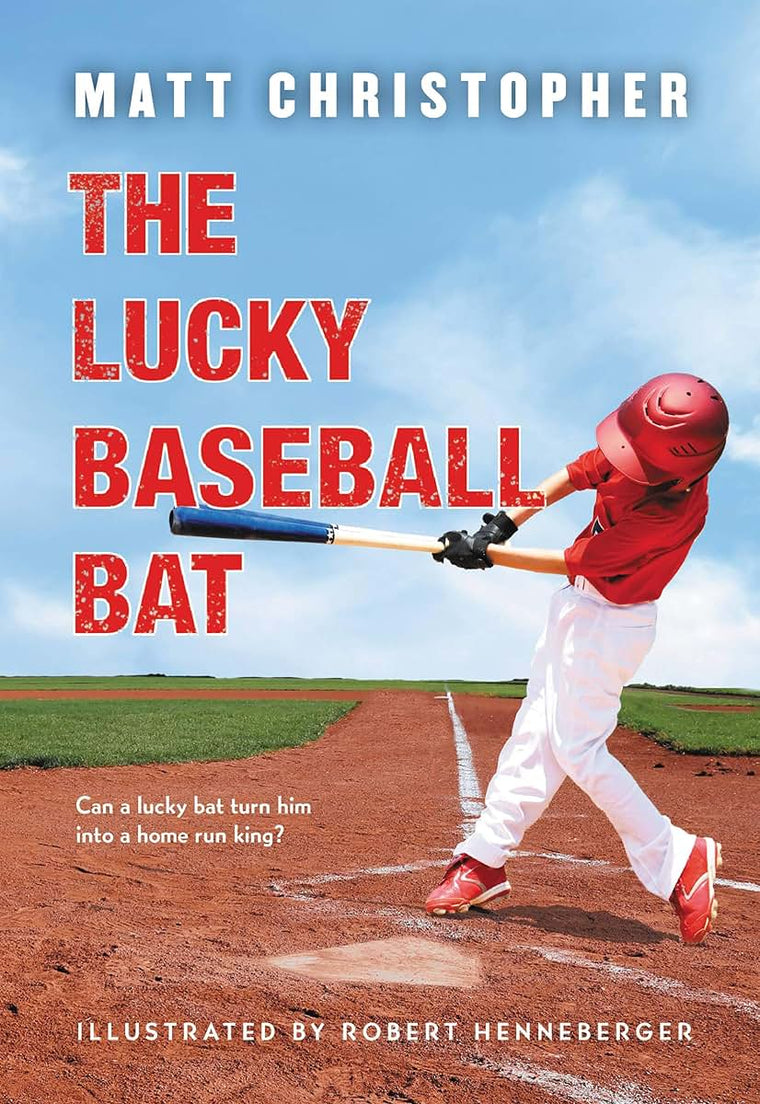 The Lucky Baseball Bat (50th Anniversary Commemorative Edition): 50th Anniversary Commemorative Edition (Matt Christopher Sports Fiction)
