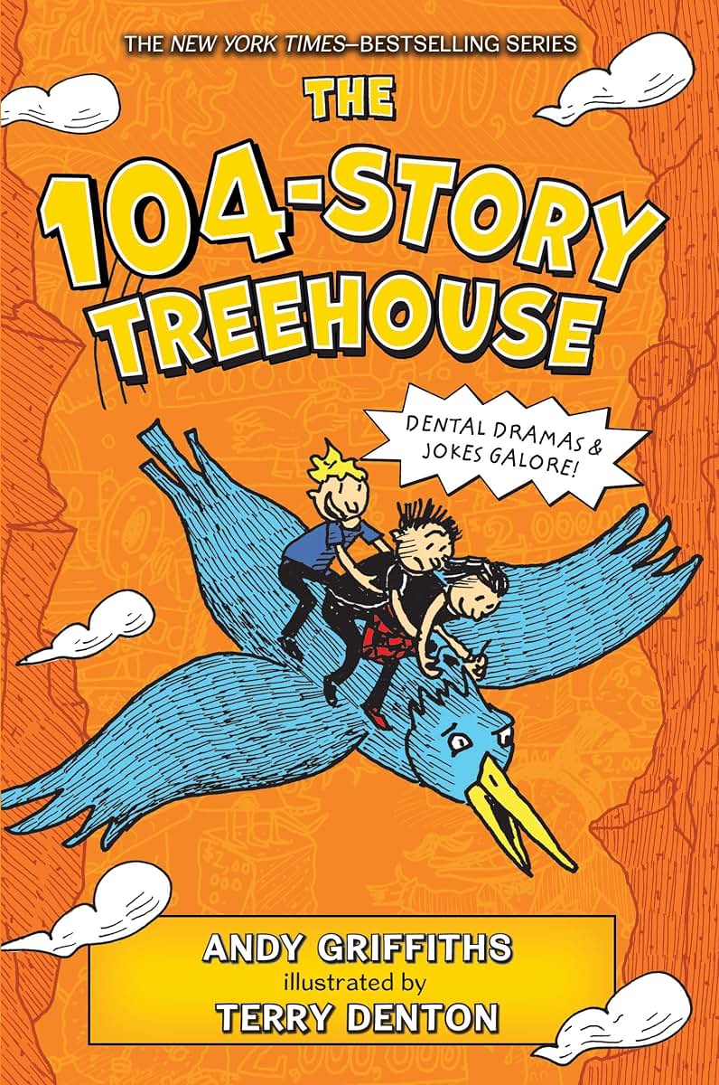 The 104-Story Treehouse: Dental Dramas & Jokes Galore! (The Treehouse Books, 8)