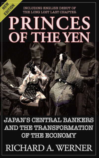 Princes of the Yen: Japan's Central Bankers and the Transformation of the Economy