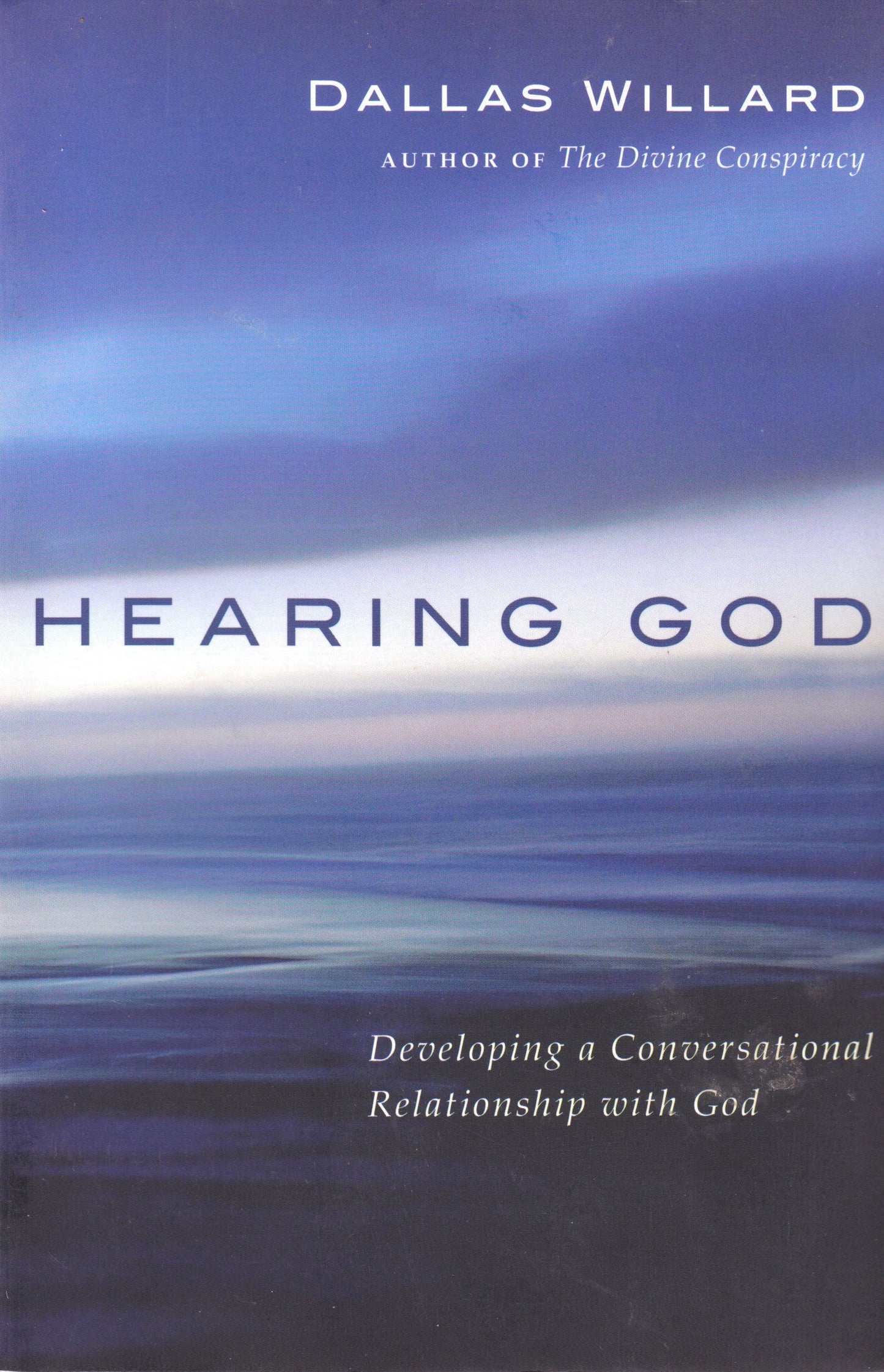 Hearing God: Developing a Conversational Relationship with God
