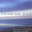 Hearing God: Developing a Conversational Relationship with God