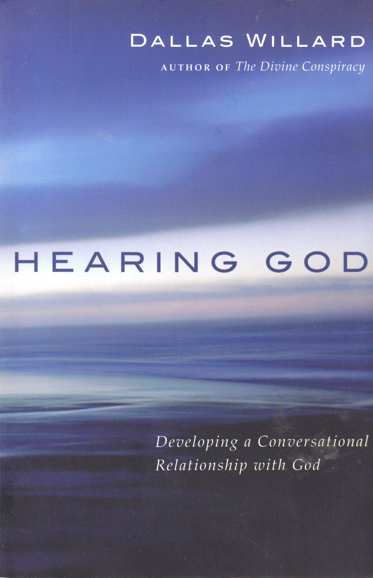 Hearing God: Developing a Conversational Relationship with God