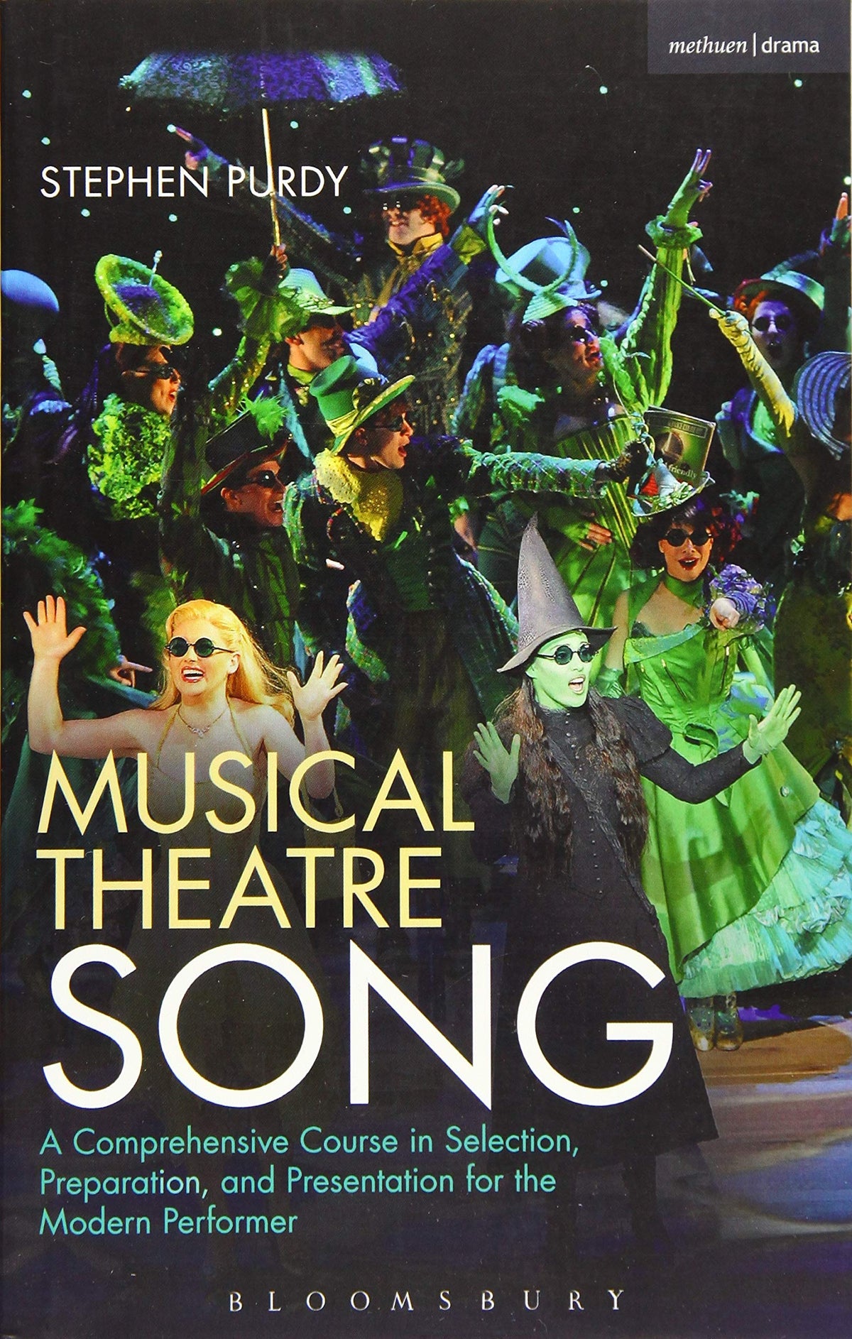 Musical Theatre Song: A Comprehensive Course in Selection, Preparation, and Presentation for the Modern Performer (Performance Books)