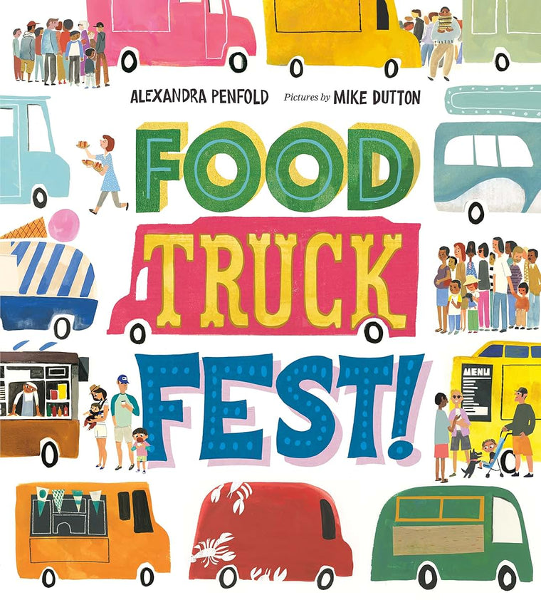 Food Truck Fest! by Penfold, Alexandra