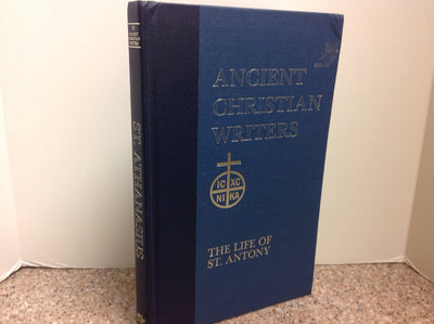 10. St. Athanasius: The Life of St. Antony (Ancient Christian Writers)