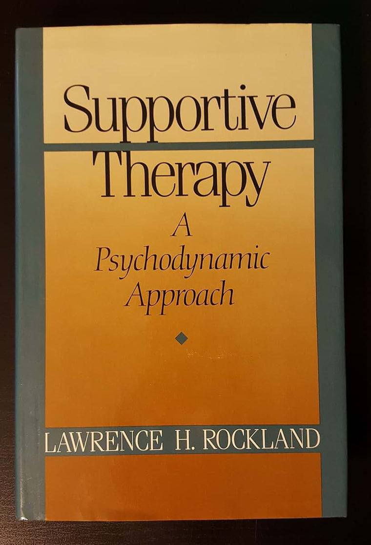 Supportive Therapy: A Psychodynamic Approach