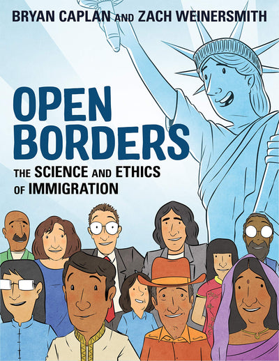 Open Borders: The Science and Ethics of Immigration by Capla