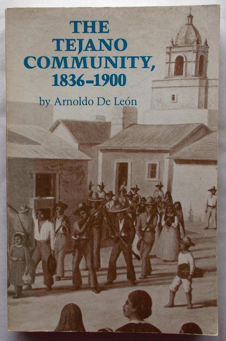 The Tejano Community, 1836-1900
