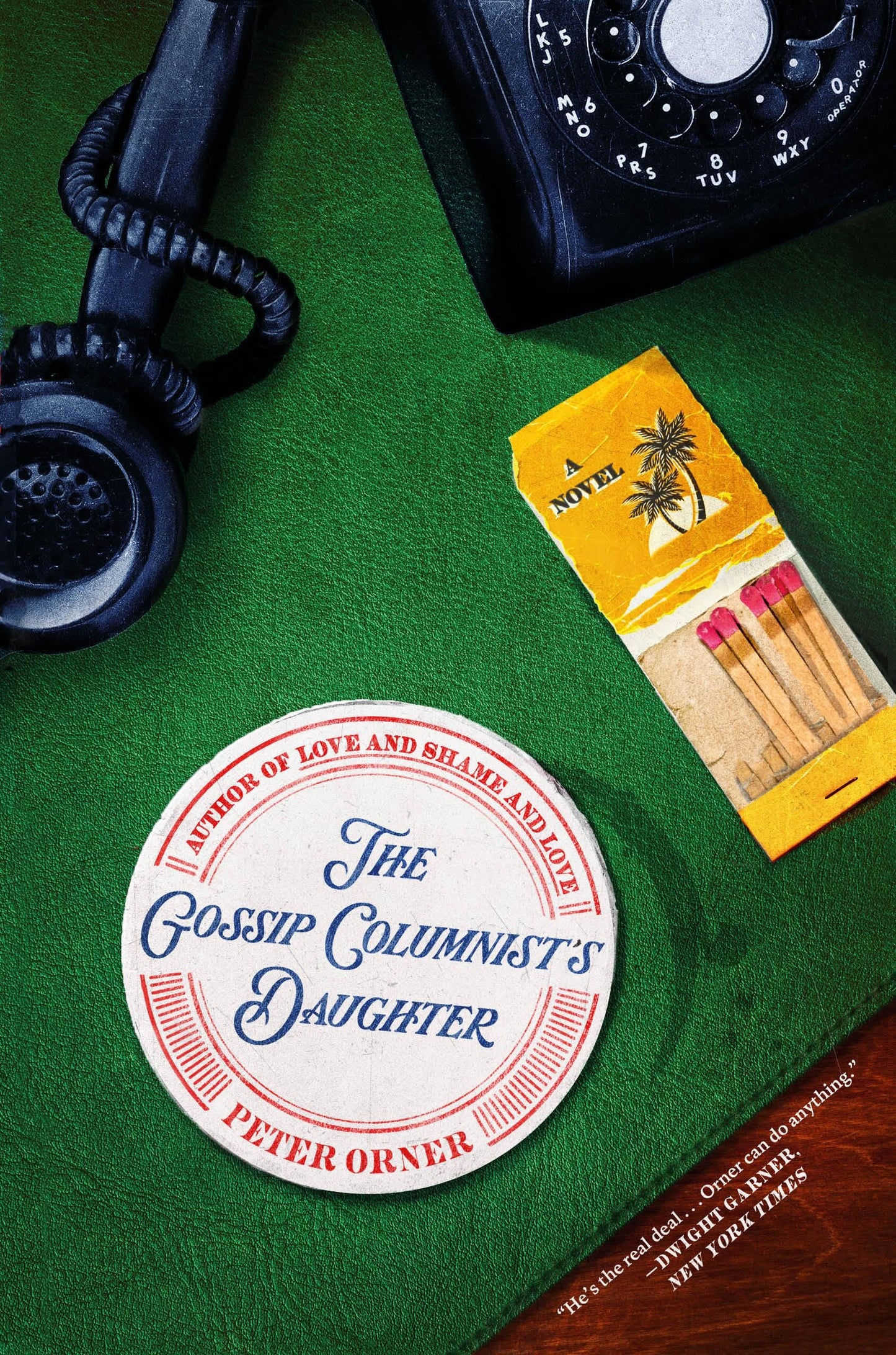 The Gossip Columnist's Daughter: A Novel