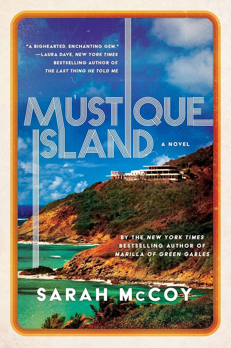 Mustique Island: A Mother-Daughter Journey Among Princess Margaret, Rock Stars, and Scandal in a 1970s Caribbean Paradise