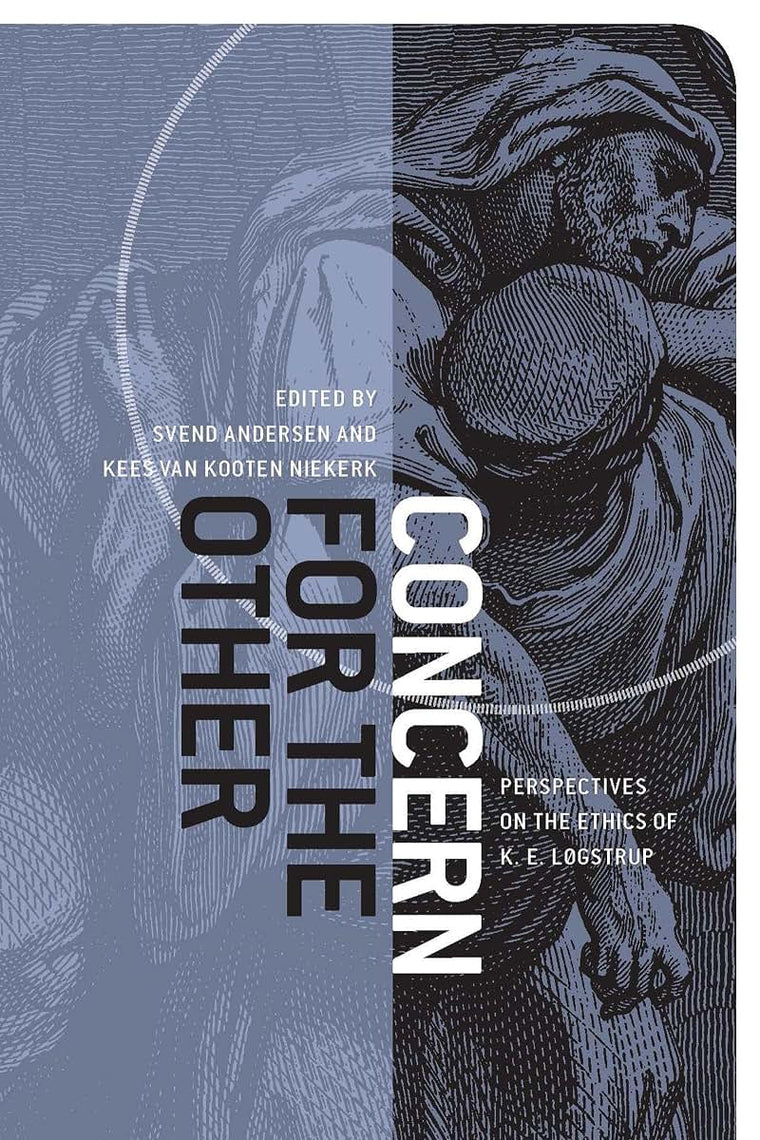 Concern for the Other: Perspectives on the Ethics of K. E. Lgstrup