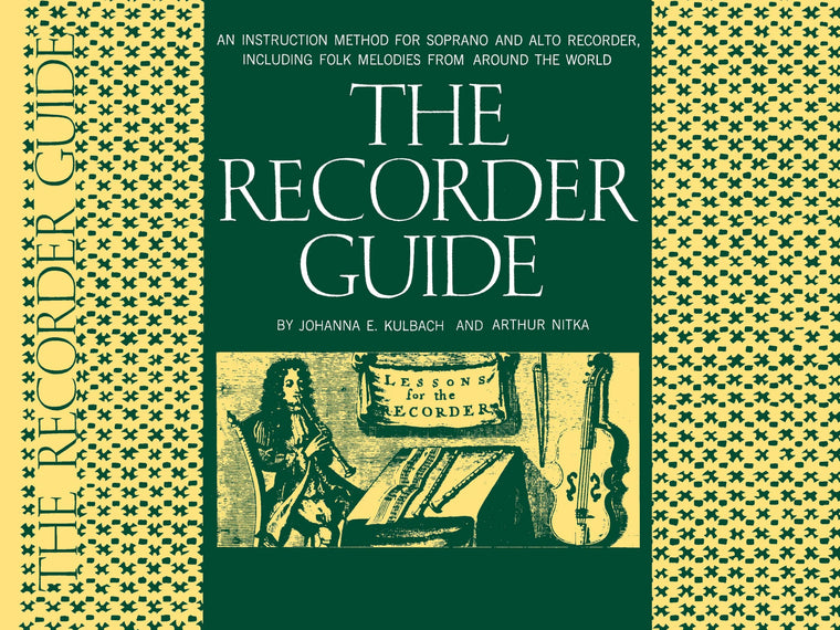 The Recorder Guide - Instruction Method for Soprano and Alto Recorder Songbook  Beginner to Intermediate Sheet Music Book  Includes Folk Melodies, Easy Songs and Guitar Chords