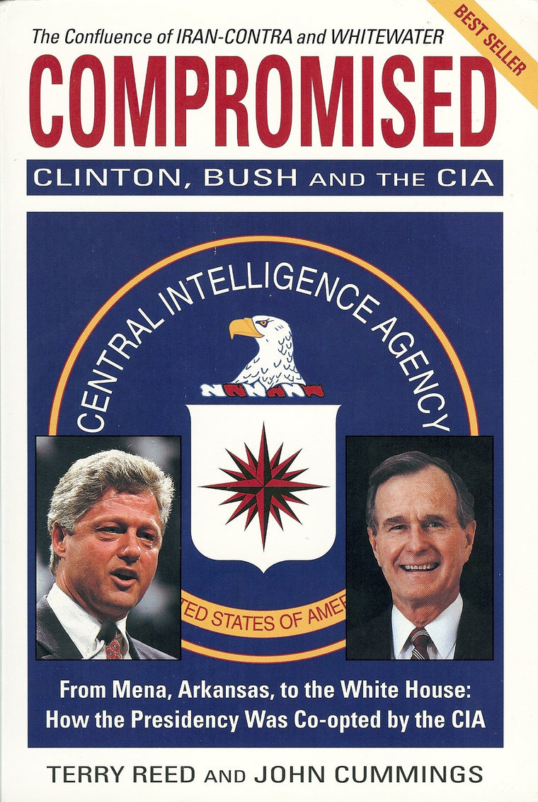 Compromised: Clinton, Bush and the CIA