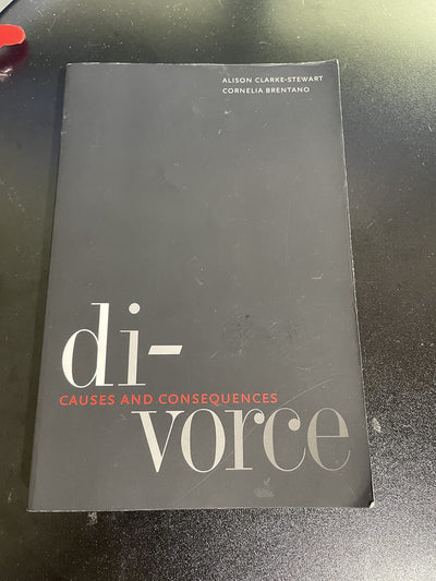 Divorce: Causes and Consequences (Current Perspectives in Psychology)