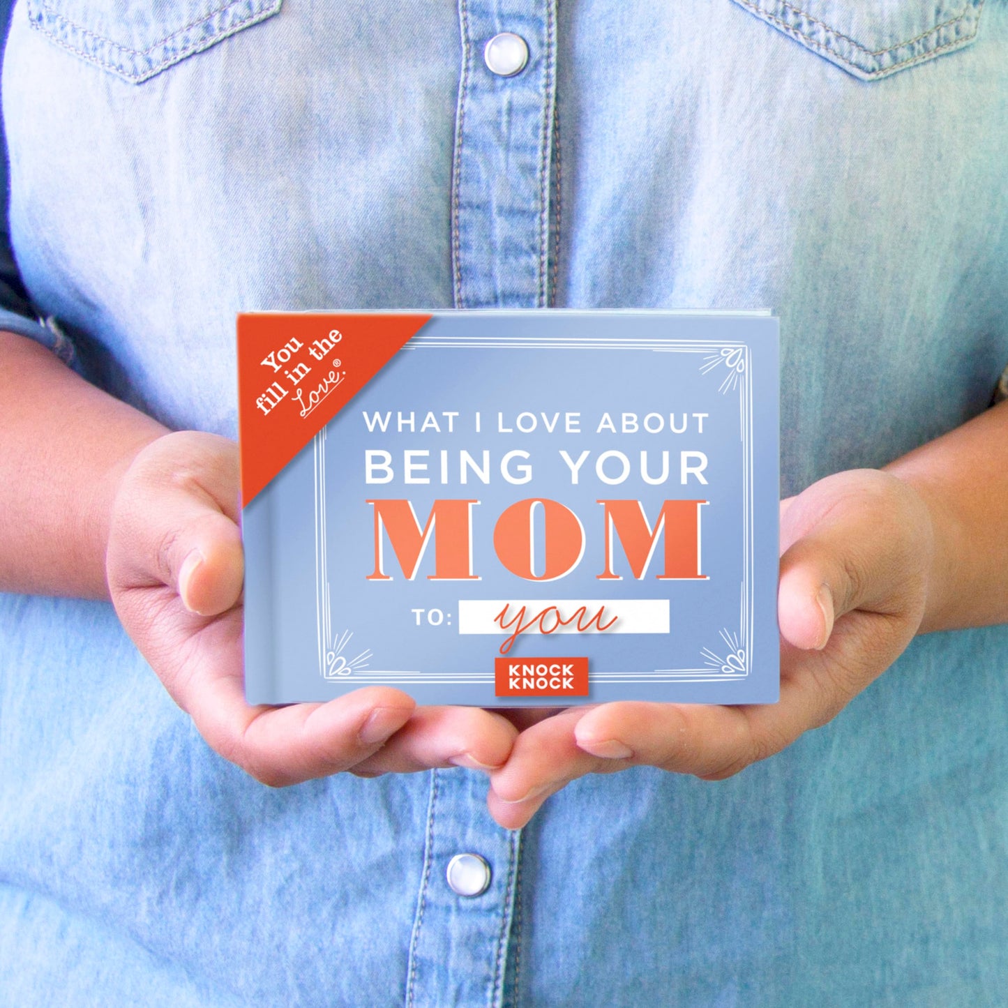 Knock Knock What I Love about Being Your Mom (for Daughter/Son) Fill in the Love Book Fill-in-the-Blank Gift Journal