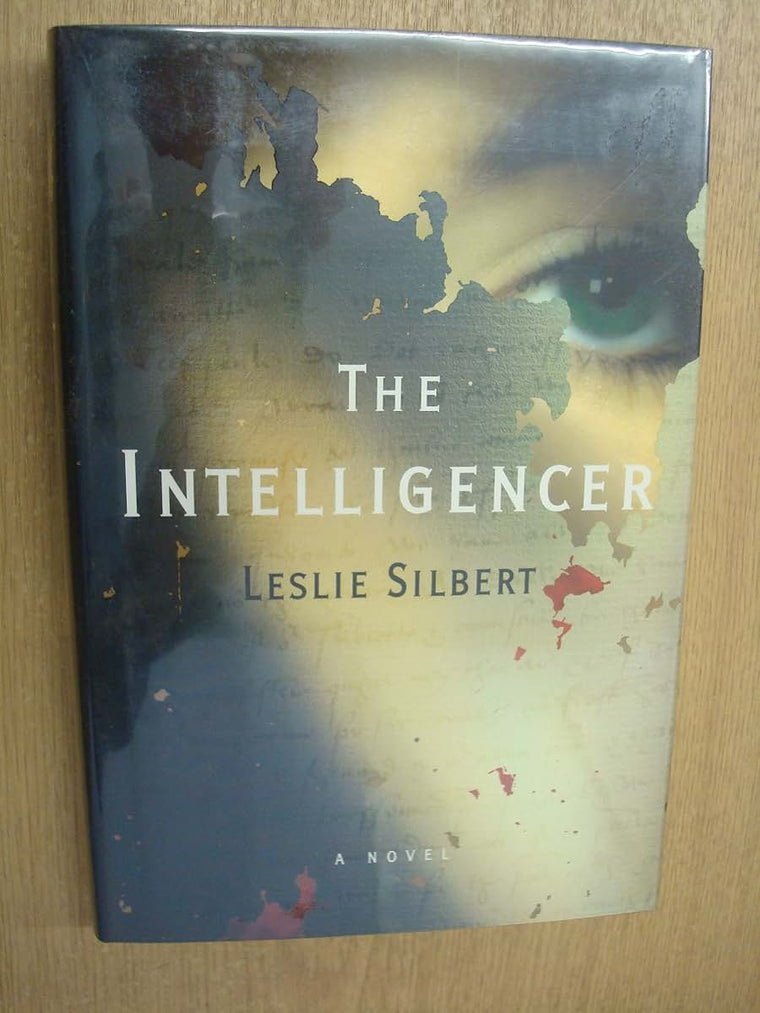 The Intelligencer by Silbert, Leslie