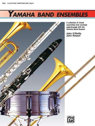 Yamaha Band Ensembles, Book 1: Alto Sax, Baritone Sax (Yamaha Band Method)