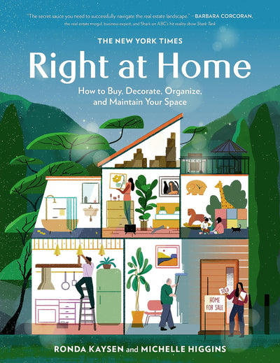 The New York Times: Right at Home: How to Buy, Decorate, Organize and Maintain Your Space