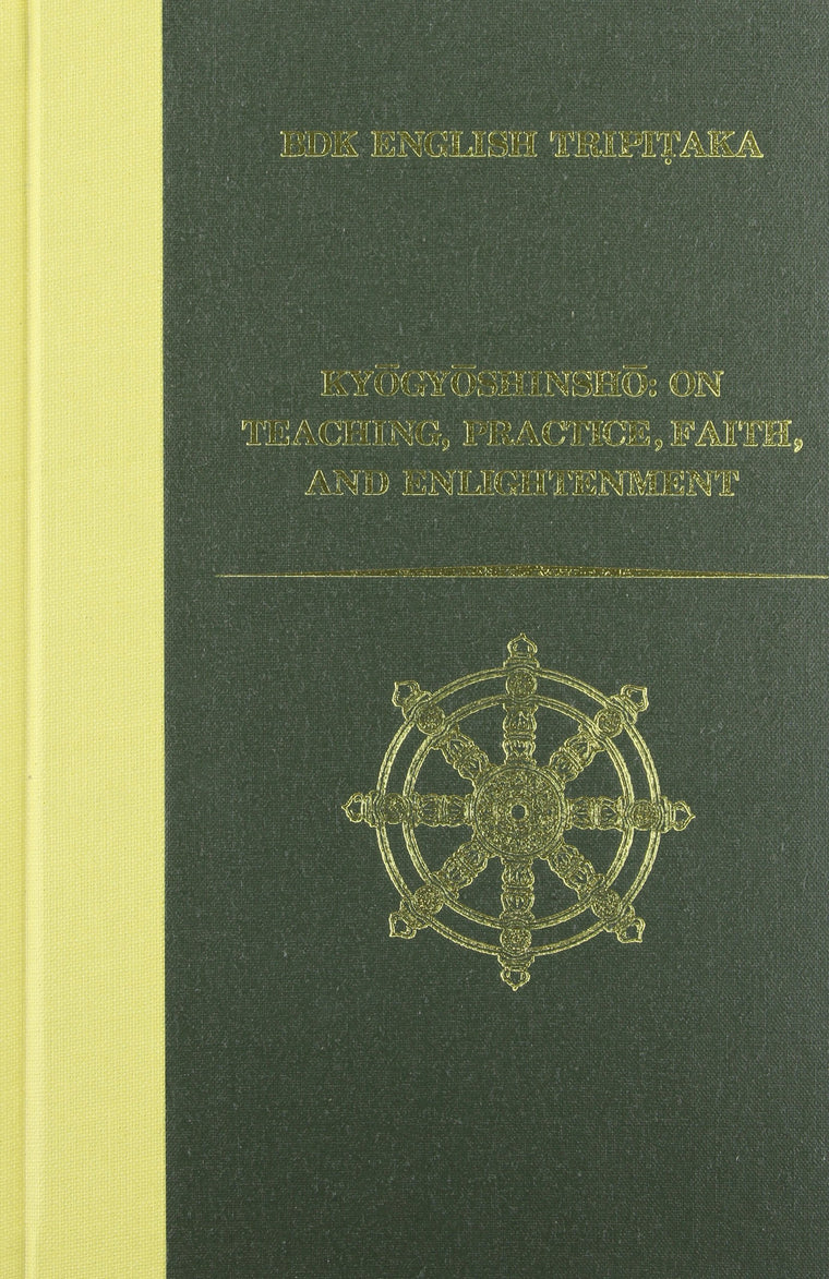 Kyogyoshinsho: On Teaching, Practice, Faith, and Enlightenment (BDK English Tripitaka)