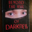 Beyond the Veil of Darkness