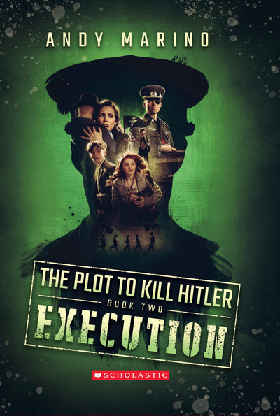 Execution (The Plot to Kill Hitler #2) (2)