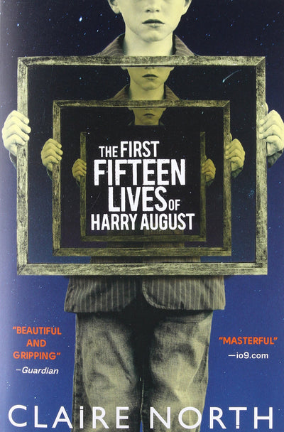 The First Fifteen Lives of Harry August by North, Claire