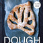 Dough: Show the dough whos boss