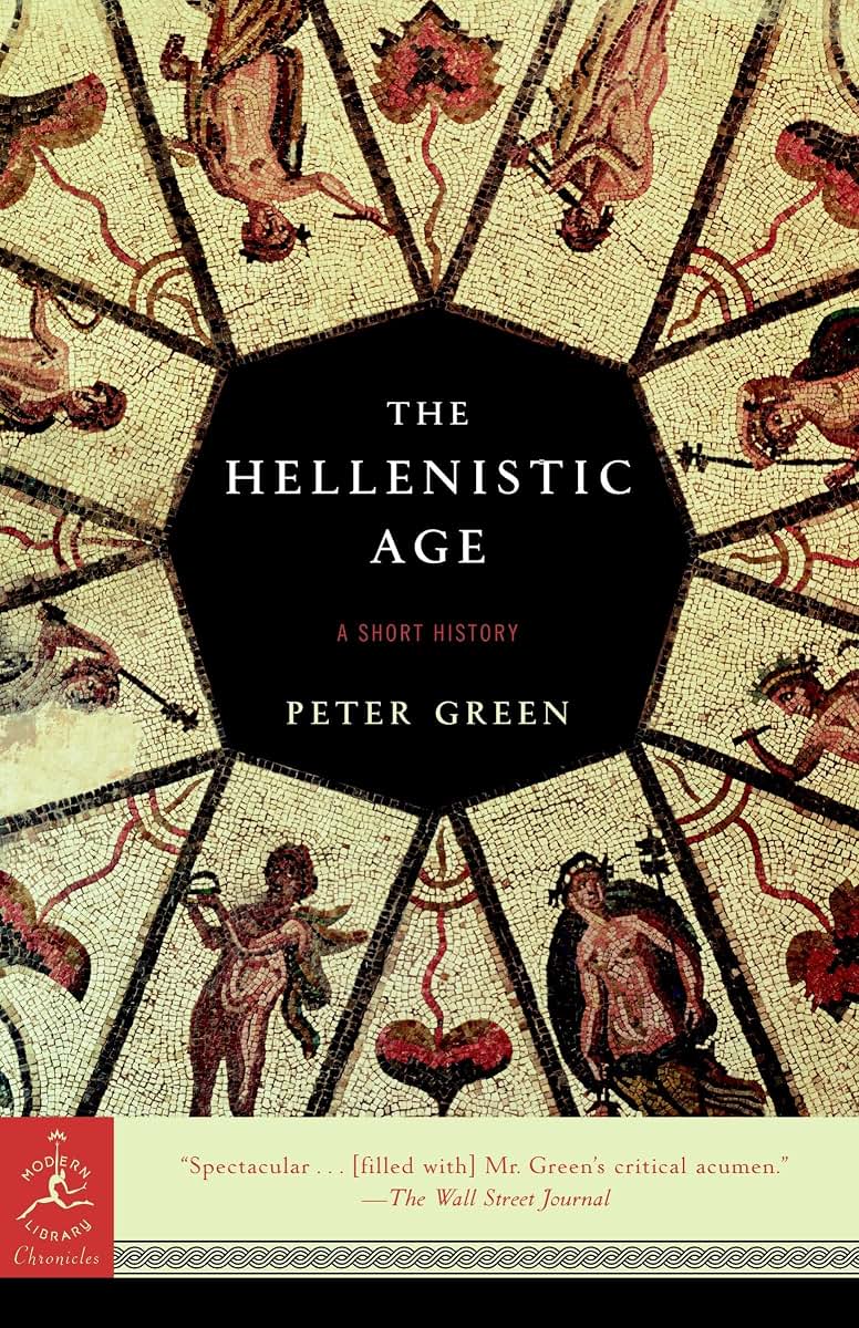 The Hellenistic Age: A Short History (Modern Library Chronicles)