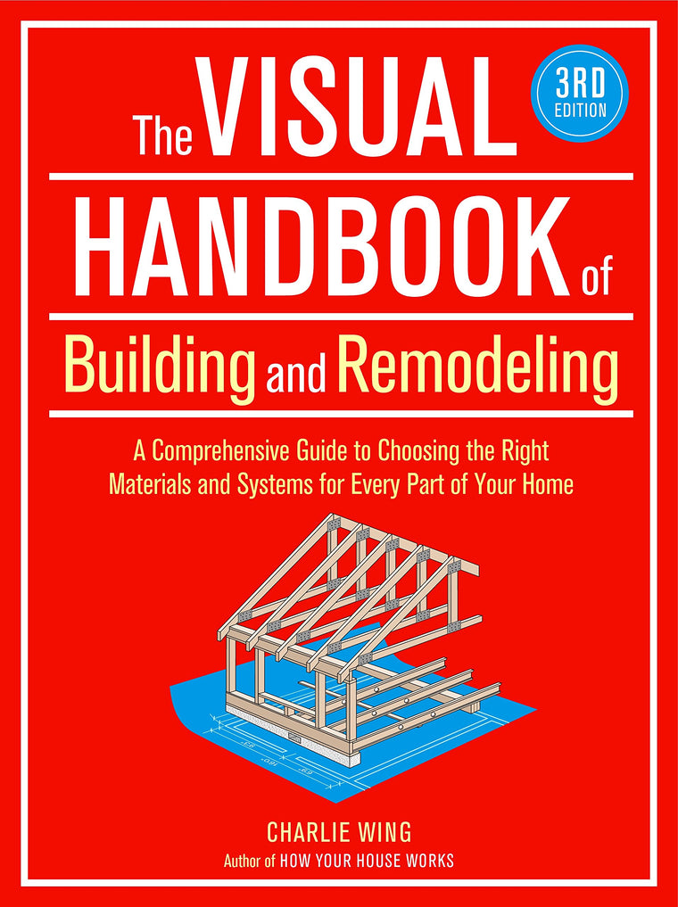 The Visual Handbook of Building and Remodeling, 3rd Edition