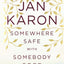 Somewhere Safe with Somebody Good (Mitford)