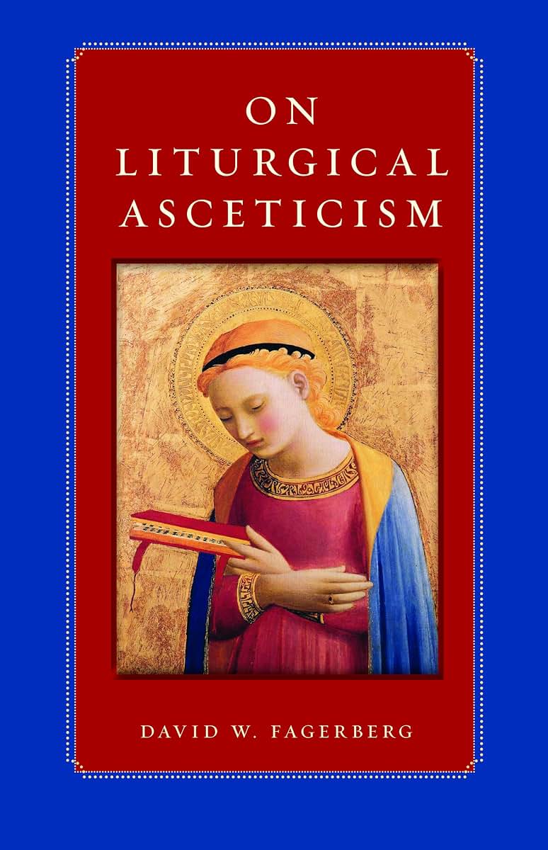 On Liturgical Asceticism