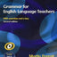 Grammar for English Language Teachers
