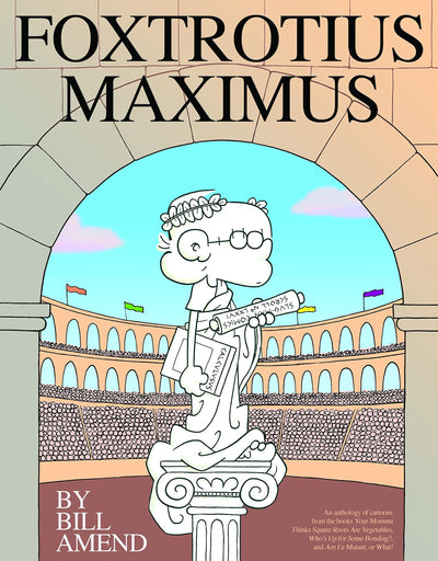 FoxTrotius Maximus: A FoxTrot Treasury (Volume 29)