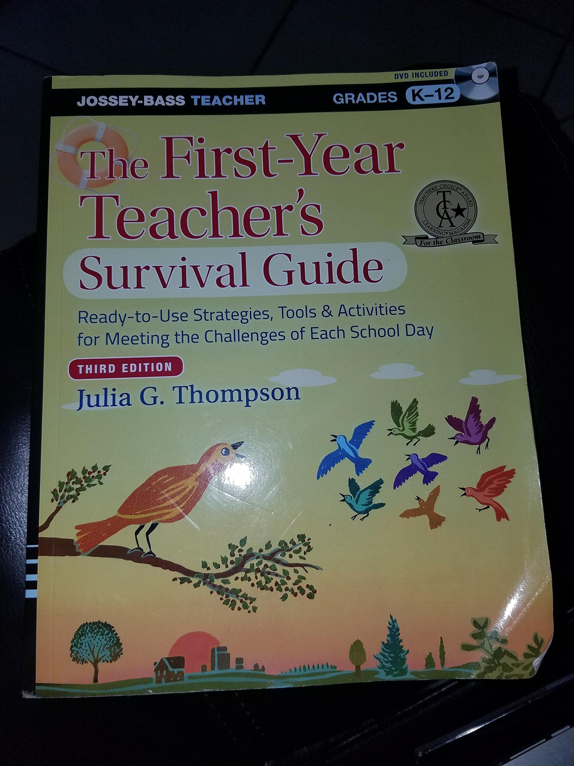 The First-Year Teacher's Survival Guide: Ready-to-Use Strategies, Tools & Activities for Meeting the Challenges of Each School Day