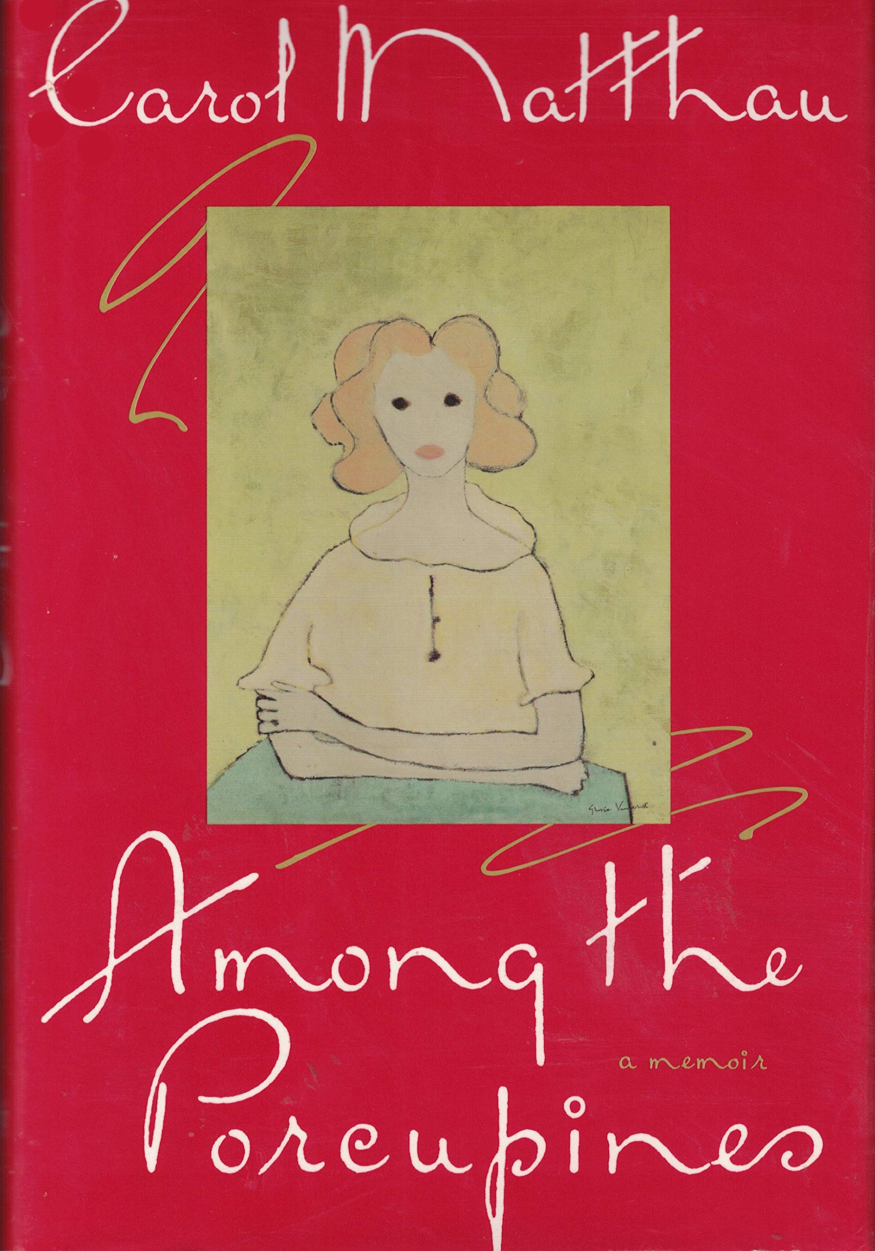 Among the Porcupines: A Memoir