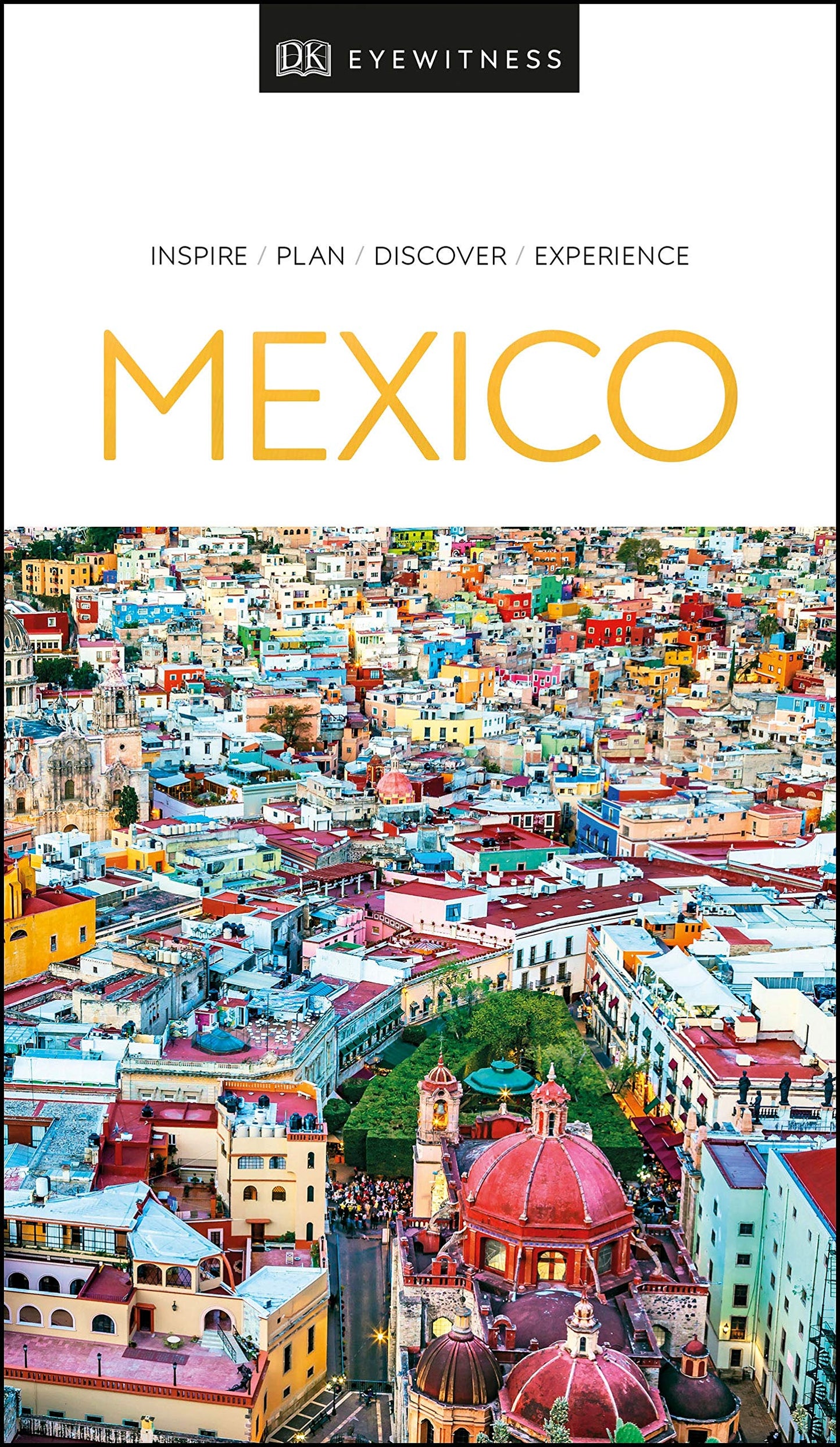 DK Eyewitness Mexico (Travel Guide) by DK Eyewitness