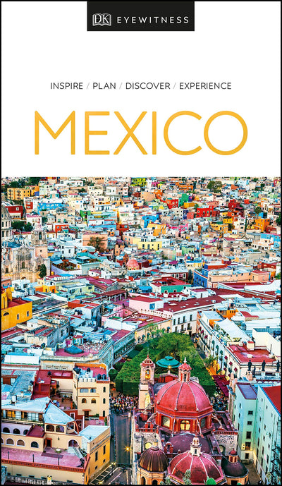 DK Eyewitness Mexico (Travel Guide) by DK Eyewitness