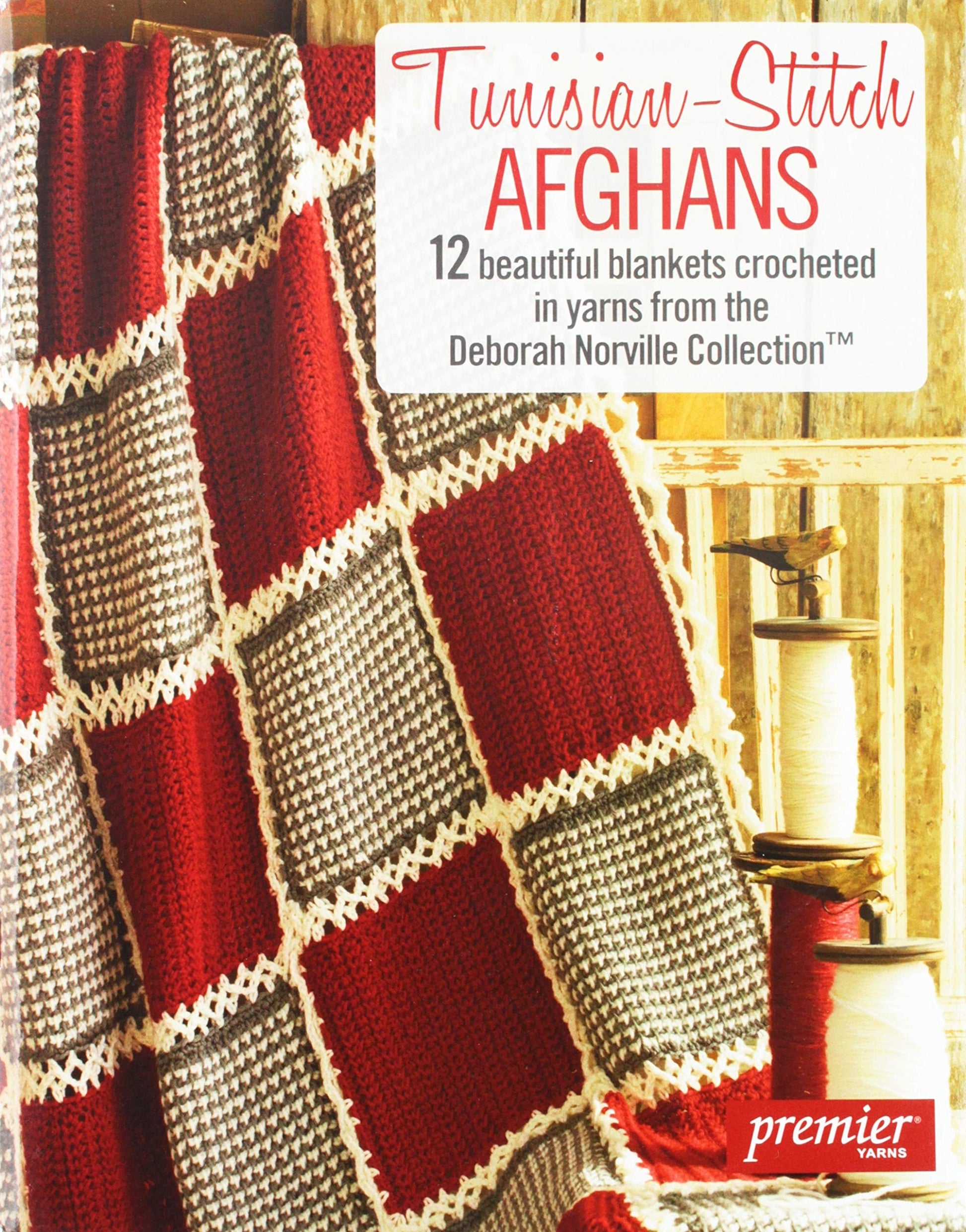 Tunisian-Stitch Afghans-12 Beautiful Blankets Crocheted in Yarns from the Deborah Norville Collection.