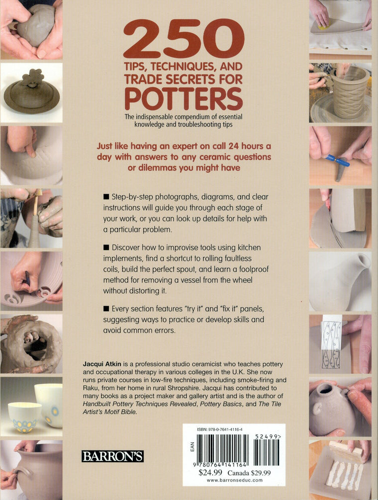 250 Tips, Techniques, and Trade Secrets for Potters: The Indispensable Compendium of Essential Knowledge and Troubleshooting Tips — back cover
