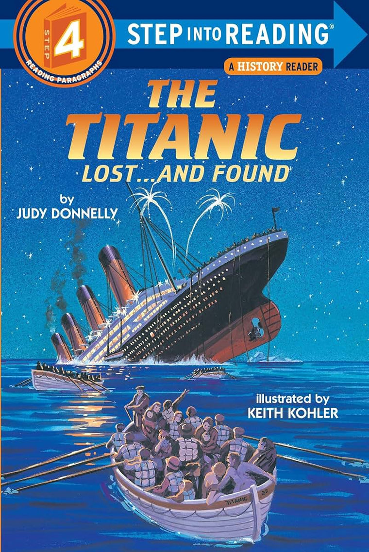 The Titanic: Lost and Found (Step-Into-Reading, Step 4)