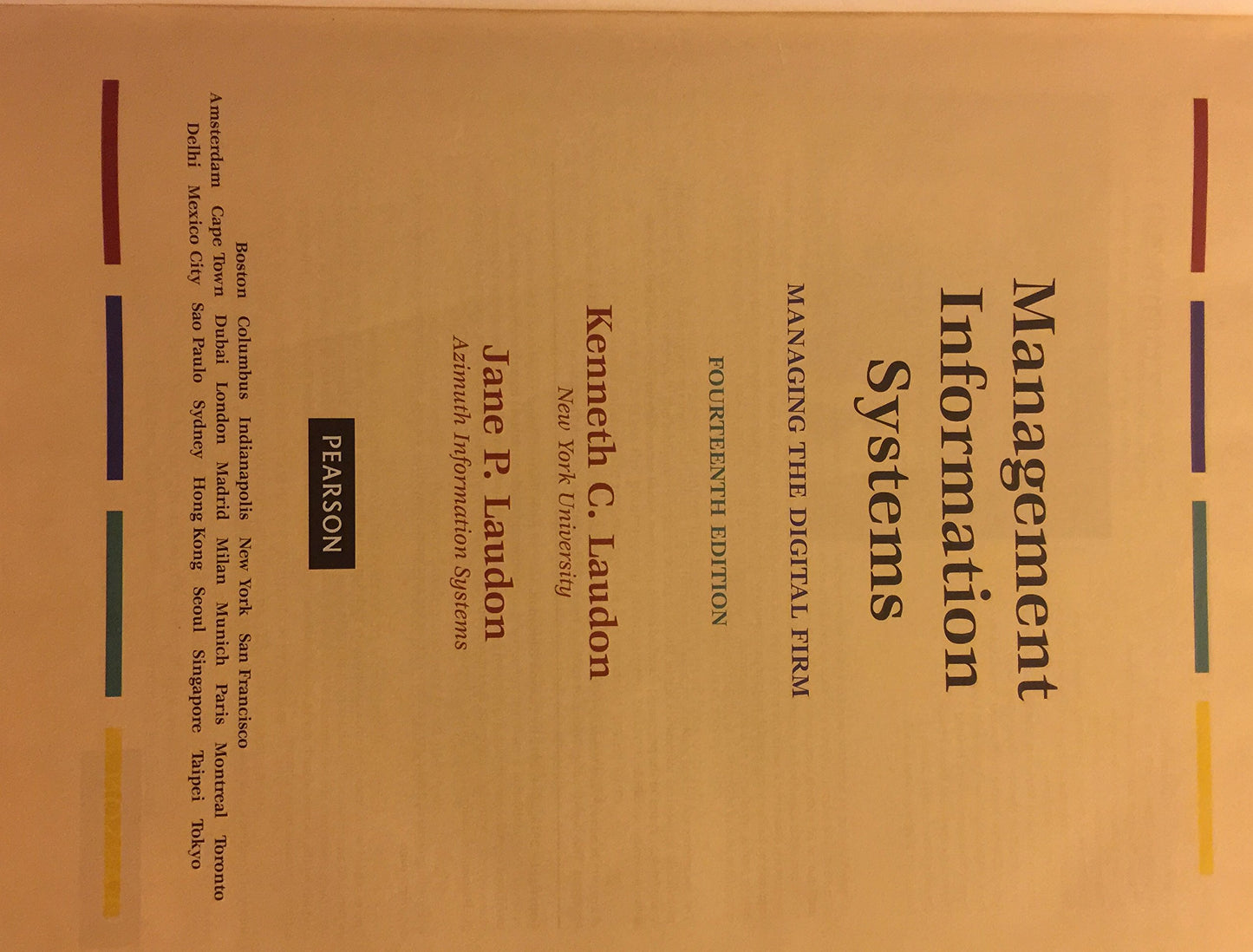 Management Information Systems: Managing the Digital Firm