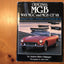 Original MGB with MGC and MGB GT V8: The Restorer's Guide to All Roadster and GT Models 1962-80