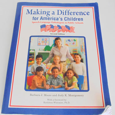Making a Difference for America's Children: Speech-language Pathologists in Public Schools