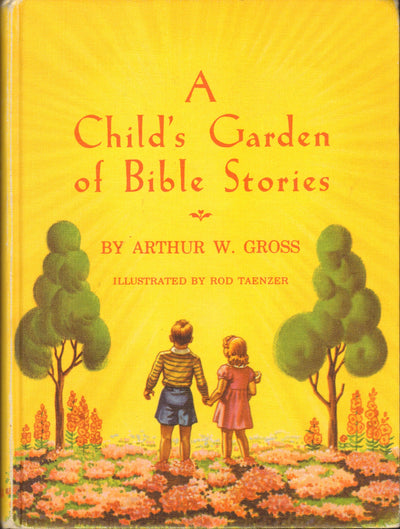 A Child's Garden of Bible Stories