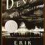 The Devil in the White City: Murder, Magic, Madness