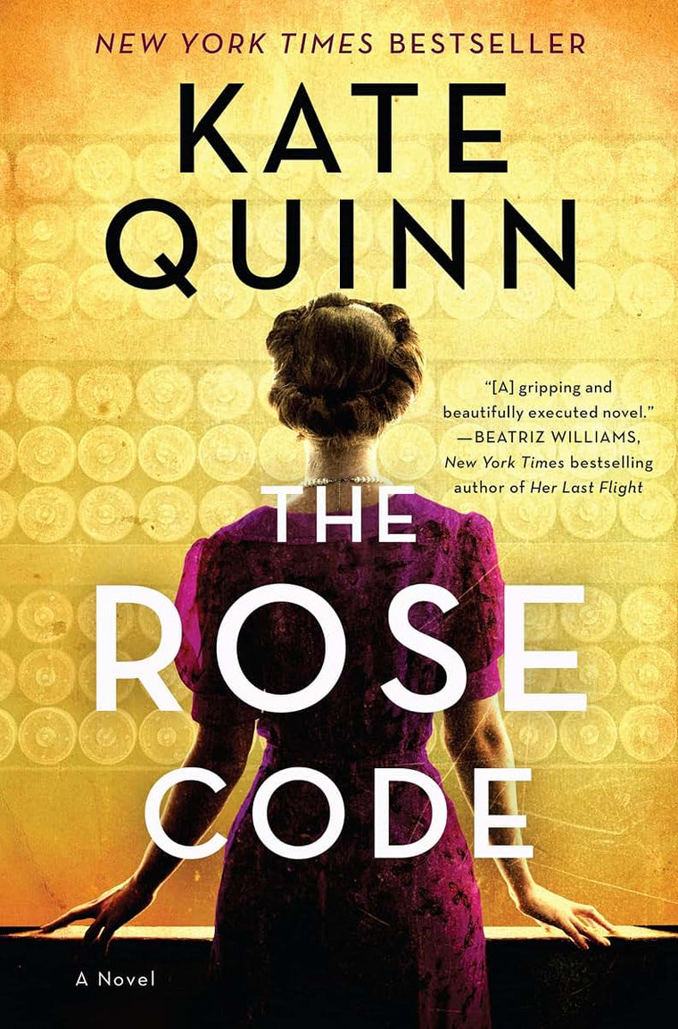 The Rose Code: A Novel by Kate Quinn