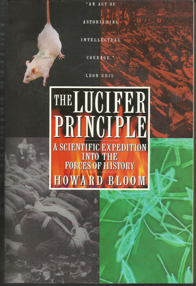 The Lucifer Principle: A Scientific Expedition into the Forc